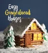 Easy Gingerbread Houses cover