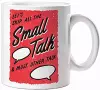 Skip the Small Talk Mug cover