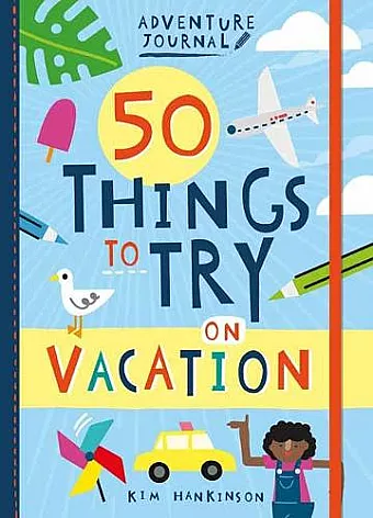 Adventure Journal: 50 Things to Try on Vacation cover