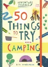 Adventure Journal: 50 Things to Try Camping cover