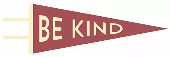 Be Kind Pennant cover