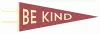 Be Kind Pennant cover