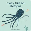 Sway Like an Octopus cover