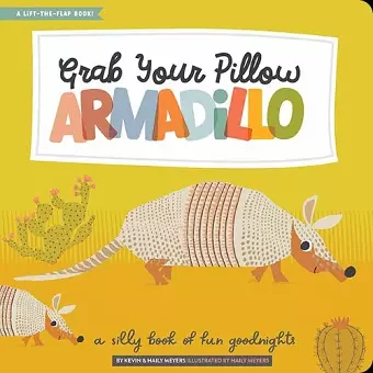 Grab Your Pillow, Armadillo cover