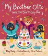 My Brother Otto and the Birthday Party cover