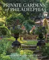 Private Gardens of Philadelphia cover