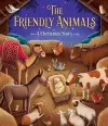 The Friendly Animals: A Christmas Story cover
