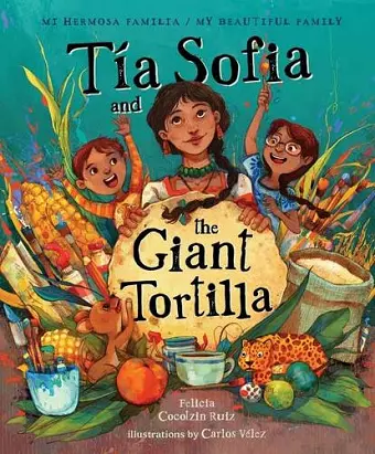 Tia Sofia and the Giant Tortilla cover