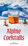 Alpine Cocktails cover