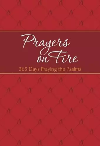 Prayers on Fire: 365 Days Praying the Psalms cover