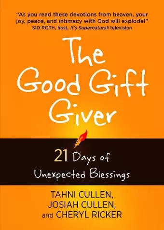 The Good Gift Giver: 21 Days of Unexpected Blessings cover