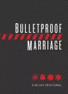 Bulletproof Marriage cover