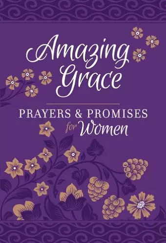 Amazing Grace: Prayers & Promises for Women cover