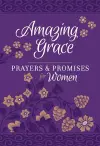 Amazing Grace: Prayers & Promises for Women cover