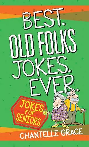 Best Old Folks Jokes Ever cover