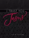 I Trust You Jesus cover