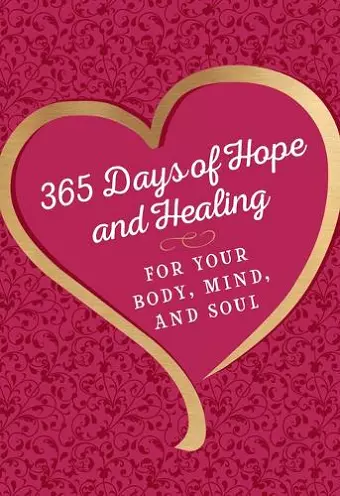 365 Days of Hope and Healing for Your Body, Mind, and Soul cover