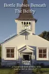 Bottle Babies Beneath the Belfry cover