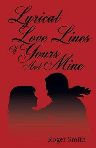 Lyrical Love Lines of Yours and Mine cover