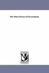 The Three Powers of Government. cover
