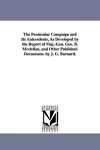 The Peninsular Campaign and Its Antecedents, As Developed by the Report of Maj.-Gen. Geo. B. Mcclellan, and Other Published Documents. by J. G. Barnard. cover