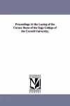 Proceedings at the Laying of the Corner Stone of the Sage College of the Cornell University, cover