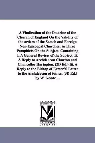 A Vindication of the Doctrine of the Church of England On the Validity of the orders of the Scotch and Foreign Non-Episcopal Churches cover