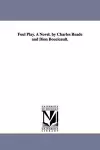 Foul Play. A Novel. by Charles Reade and Dion Boucicault. cover