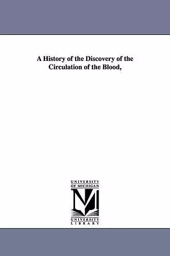 A History of the Discovery of the Circulation of the Blood, cover