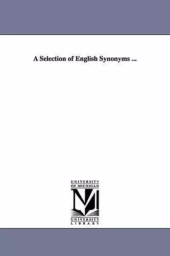 A Selection of English Synonyms ... cover