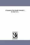 A Synopsis of the Family Unionidau. by Isaac Lea ... cover