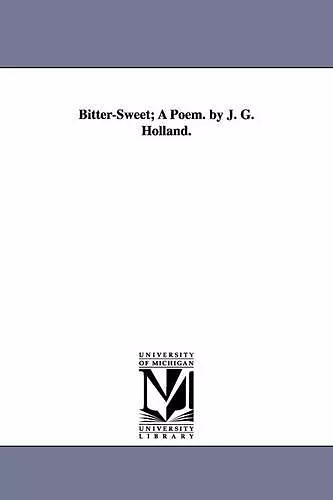 Bitter-Sweet; A Poem. by J. G. Holland. cover
