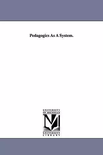 Pedagogics As A System. cover