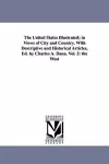 The United States Illustrated; in Views of City and Country. With Descriptive and Historical Articles, Ed. by Charles A. Dana. Vol. 2 cover