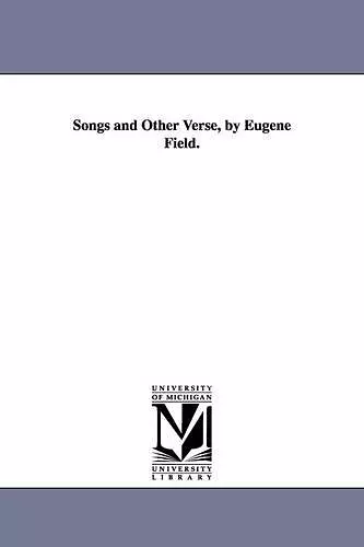 Songs and Other Verse, by Eugene Field. cover