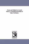 Poems and Ballads by Gerald Massey, Containing the Ballad of Babe Christabel. cover