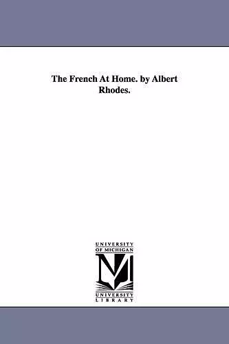 The French At Home. by Albert Rhodes. cover