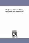 The Romance of American History. Early Annals. by M. Schele De Vere. cover