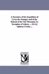 A Narrative of the Expedition of Cyrus the Younger, and of the Retreat of the Ten Thousand. by Xenophon of Athens. ... Ed. by Alpheus Crosby ... cover