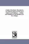 A Battle of the Books / Recorded by An Unknown Writer For the Use of Authors and Publishers ...; Edited and Published by Gail Hamilton [I.E. M.A. Dodge]. cover