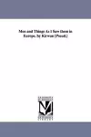 Men and Things As I Saw them in Europe. by Kirwan [Pseud.] cover