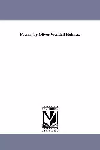 Poems, by Oliver Wendell Holmes. cover