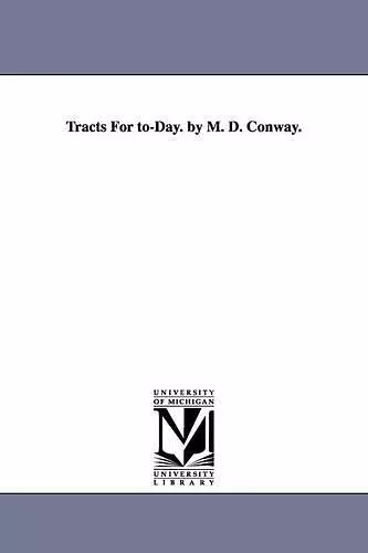 Tracts For to-Day. by M. D. Conway. cover