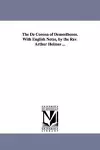 The De Corona of Demosthenes. With English Notes, by the Rev. Arthur Holmes ... cover