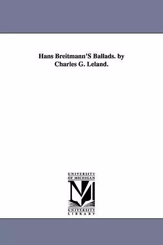 Hans Breitmann'S Ballads. by Charles G. Leland. cover