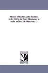 Memoir of the REV. John Scudder, M.D., Thirty-Six Years Missionary in India. by REV. J.B. Waterbury ... cover