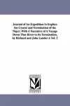 Journal of An Expedition to Explore the Course and Termination of the Niger; With A Narrative of A Voyage Down That River to Its Termination, by Richard and John Lander À Vol. 2 cover