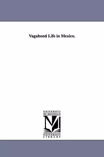 Vagabond Life in Mexico. cover