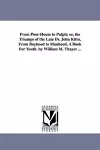 From Poor-House to Pulpit; or, the Triumps of the Late Dr. John Kitto, From Boyhood to Manhood. A Book For Youth. by William M. Thayer ... cover