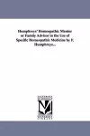 Humphreys' Homeopathic Mentor or Family Advisor in the Use of Specific Homeopathic Medicine by F. Humphreys... cover